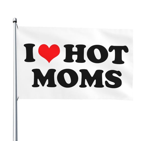 I Love Hot Moms Flags for Yard Outside Decorations 4x6 Ft Double Sided for Home Indoor Outdoor Lawn Balcony Corridor Party