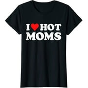 I Love Hot Moms Red Heart Hot Mother Tee T-Shirt