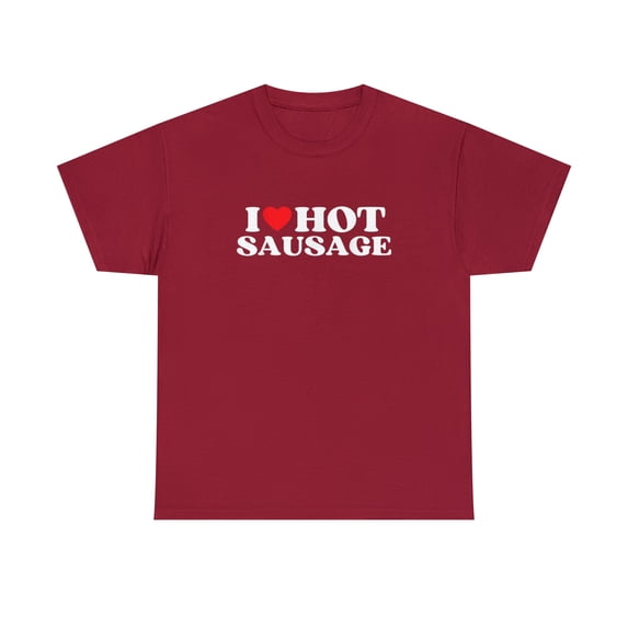 I Love Hot Sausage Moms Dads Favorite National Sausage Day Tshirt