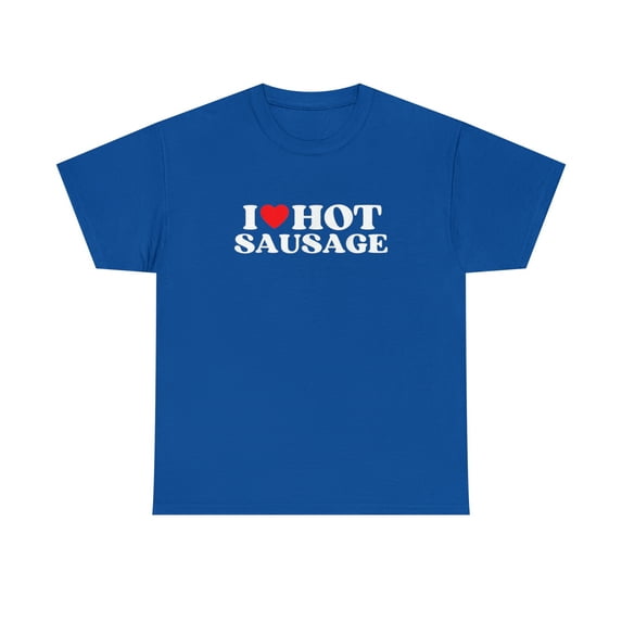 I Love Hot Sausage Moms Dads Favorite National Sausage Day Tshirt