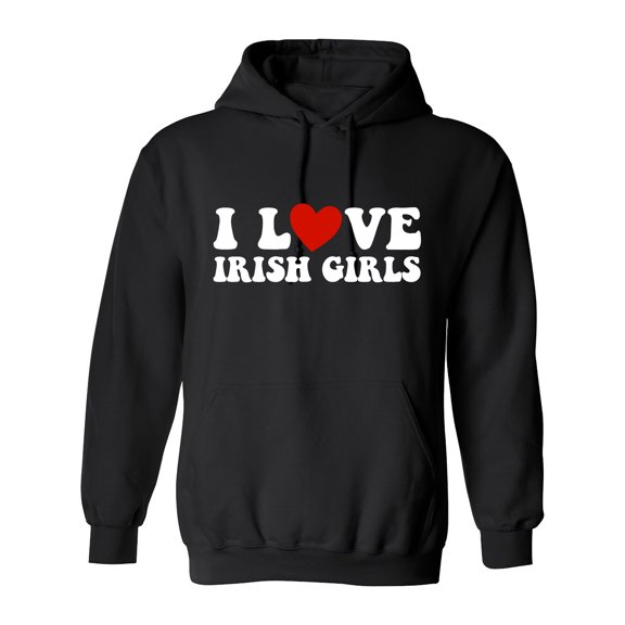 I Love Irish Girls Sarcastic Humor Novelty Funny Men's Hoodies