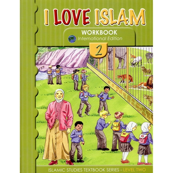 I Love Islam Workbook: Level 2 (International Edition)