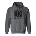 thumbnail image 1 of I Love It ... Call Me Big Poppa Adult Hooded Sweatshirt, 1 of 3