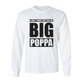 thumbnail image 1 of I Love It ... Call Me Big Poppa Adult Long Sleeve T-shirt, 1 of 3