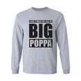 thumbnail image 1 of I Love It ... Call Me Big Poppa Adult Long Sleeve T-shirt, 1 of 3