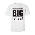 thumbnail image 1 of I Love It ... Call Me Big Poppa Adult Short Sleeve T-shirt, 1 of 4