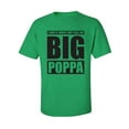 thumbnail image 1 of I Love It ... Call Me Big Poppa Adult Short Sleeve T-shirt, 1 of 4
