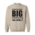 thumbnail image 1 of I Love It ... Call Me Big Poppa Crewneck Sweatshirt, 1 of 3