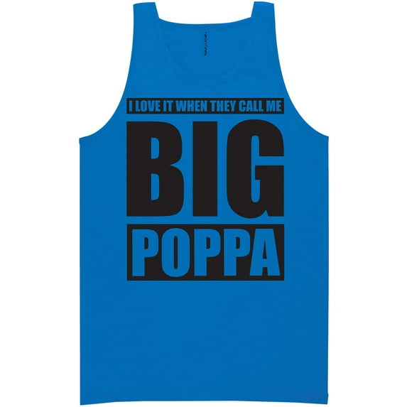 I Love It ... Call Me Big Poppa Neon Tank Top