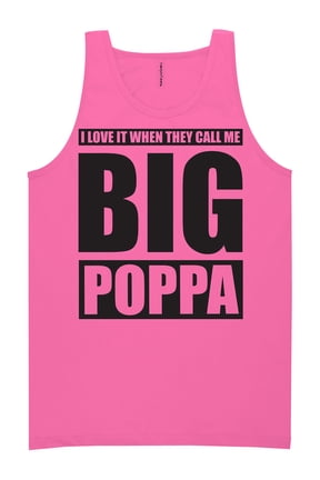 I Love It ... Call Me Big Poppa Neon Tank Top