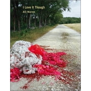 I Love It Though Paperback