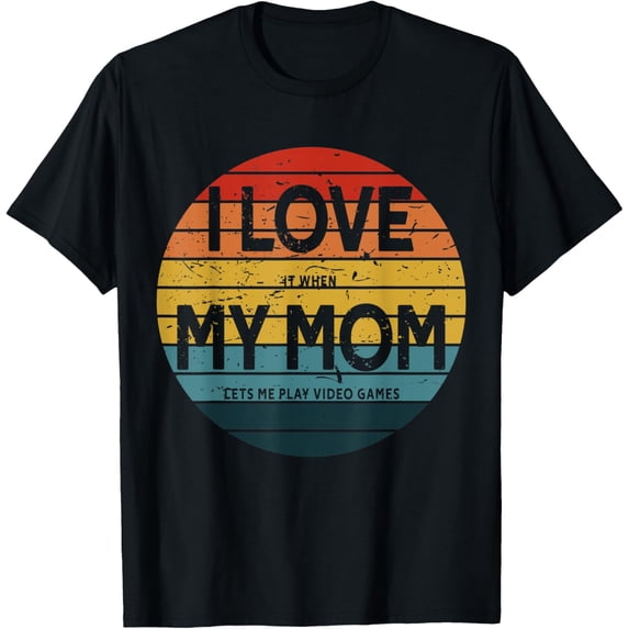 I Love It When My Mom Lets Me Play Video Games vintage Gift T-ShirtMen's and women's gift, black and white T-shirt, size: Extra large S-4XL