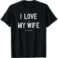 thumbnail image 1 of I Love It When My Wife Lets Me Go Hunting Funny Man Gift Lt T-Shirt, 1 of 7