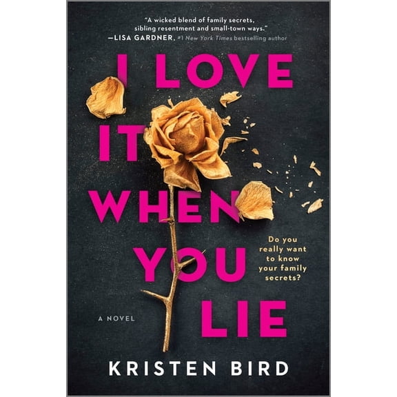 I Love It When You Lie: A Suspense Novel, (Paperback)