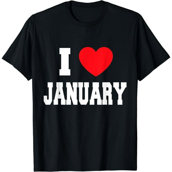 I Love January T-Shirt