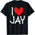 thumbnail image 1 of I Love Jay Name Personalized Men Guy BFF Friend Heart T-Shirt mens t shirt，black，women，funny，misfits，men，journey, 1 of 4