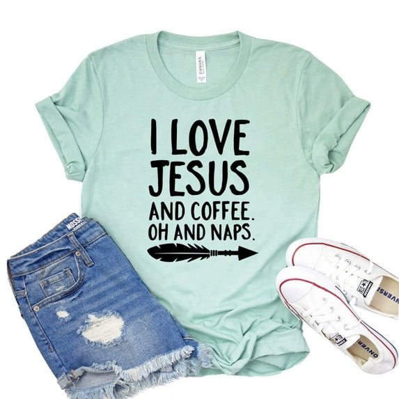 I Love Jesus And Coffee Shirt Christian Tshirt Naps Tee Faith Shirts Worship T-shirt Women's Religious Gift