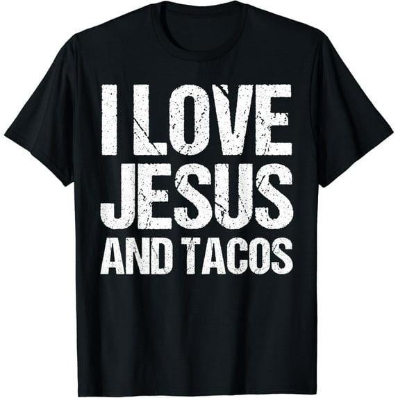 I Love Jesus And Tacos Shirt Funny Mexican Christian T-Shirt