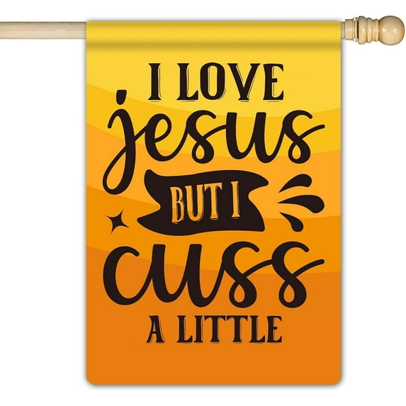 I Love Jesus But I Cuss A Little Large Garden Flag Christian Jesus Nativity Yard Decoration Double Sided Garden Flag 28 x 40 Inch (Yellow)