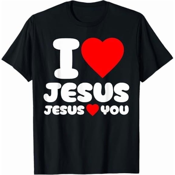 I Love Jesus I Heart Jesus Funny Jesus T-Shirt, Christian Shirt for Women Men Religious Graphic Crewneck Faith Tee