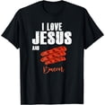 thumbnail image 1 of I Love Jesus and Bacon Funny Christian Religious t-shirt T-Shirt, 1 of 4