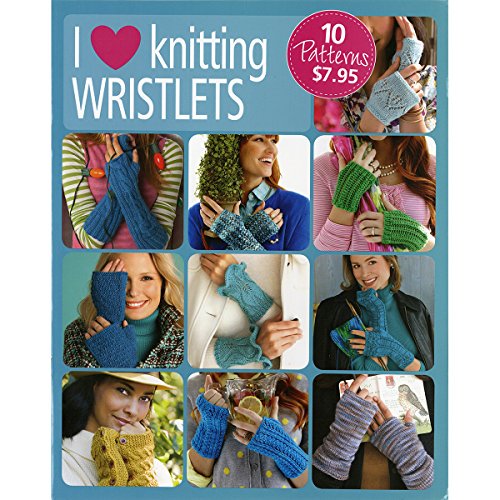 Pre-Owned I Love Knitting Wristlets-10 Easy to Do Projects with Detailed Instructions and Images (Paperback) 1938867610 9781938867613
