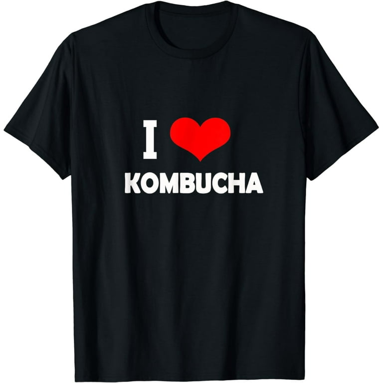 I Love (Heart) Kombucha T-Shirt I Love (Heart) Kombucha T-Shirt