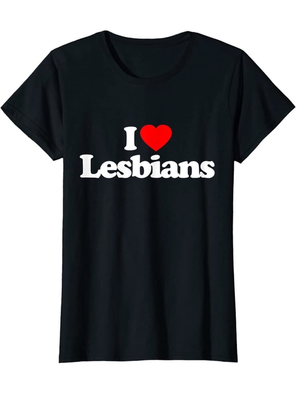 I Love Lesbians Heart Funny Pride Month Gift T-Shirt