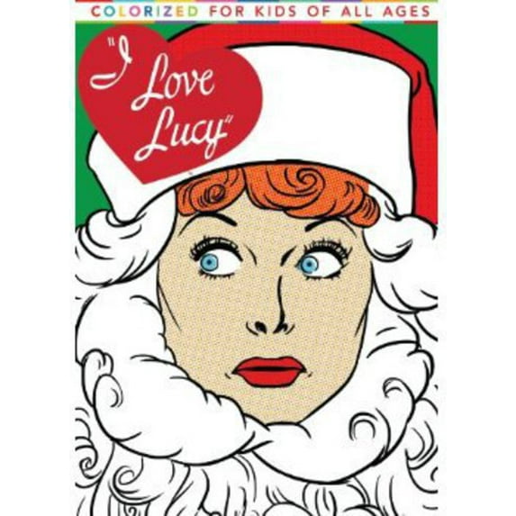 I Love Lucy Christmas Special: Colorized for Kids of All Ages
