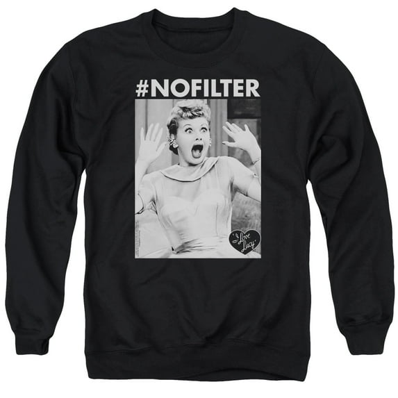 I Love Lucy - No Filter - Crewneck Sweatshirt - X-Large