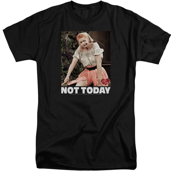 I Love Lucy - Not Today - Tall Fit Short Sleeve Shirt - XXX-Large