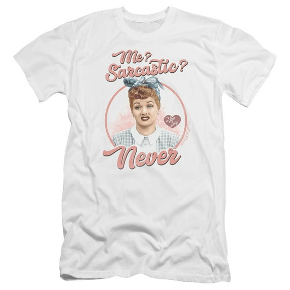 I Love Lucy - Sarcastic - Premium Slim Fit Short Sleeve Shirt - Medium