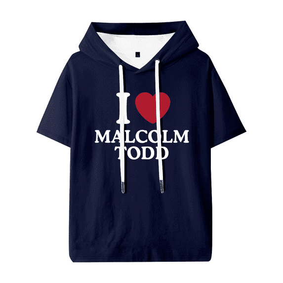 I Love Malcolm Todd Hooded T-shirt Women Men Fashion Short Sleeve Tee
