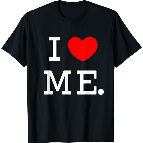 I Love Me I Love MySelf I hear Me MYSELF & I Funny T-Shirt