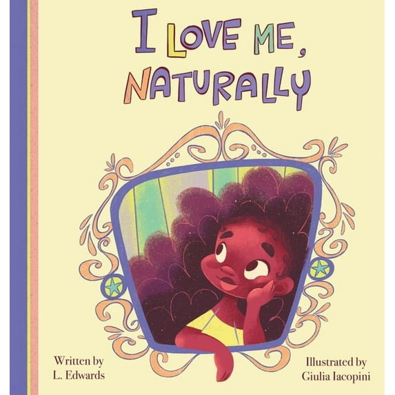 I Love Me, Naturally, (Hardcover)