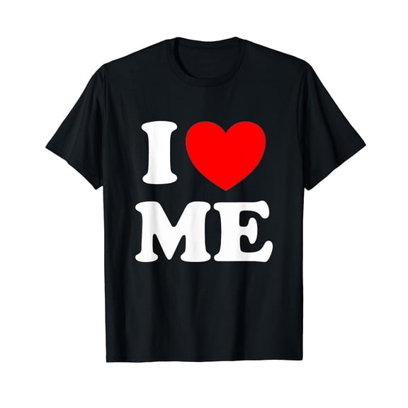 I Love Me Shirt I Red Heart Me I Love Me Myself And I Funny T-Shirt