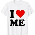 thumbnail image 1 of I Love Me T-ShirtMen and women, White T-shirt, size: Extra large, 1 of 4