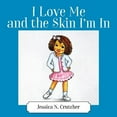 thumbnail image 1 of I Love Me and the Skin I'm In (Paperback), 1 of 1