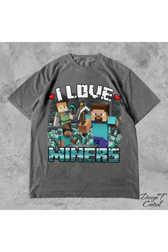 I Love Miners Comfort Colors Unisex T-Shirt, Unhinged, That Go Hard, Gamer Gift, Cursed, Weird, Weirdcore Tee, Gag Gift for Him