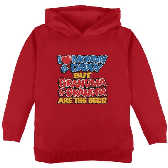 I Love Mommy & Daddy Grandma & Grandpa The Best Toddler Hoodie Red 2T