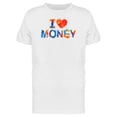 thumbnail image 1 of I Love Money Colorful Slogan Tee Men's -Image by Shutterstock, 1 of 2