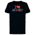 thumbnail image 1 of I Love Money Colorful Slogan Tee Men's -Image by Shutterstock, 1 of 2