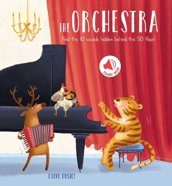 I Love Music I Love Music - The Orchestra: A Sound Board Book with Flaps, (Board Book)
