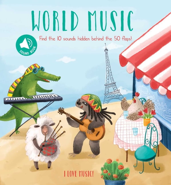 I Love Music I Love Music - World Music: A Sound Board Book with Flaps, (Board Book)