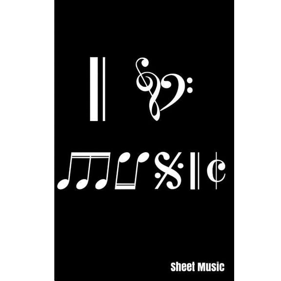 I Love Music in Musical Notes and Notations: Sheet Music (Paperback)