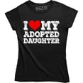 thumbnail image 1 of I Love My Adopted Daughter Funny Dad Father Slogan Birthday Women's T-Shirt, 1 of 4
