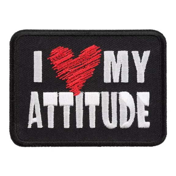 I Love My Attitude Patch, Funny Sayings Patches