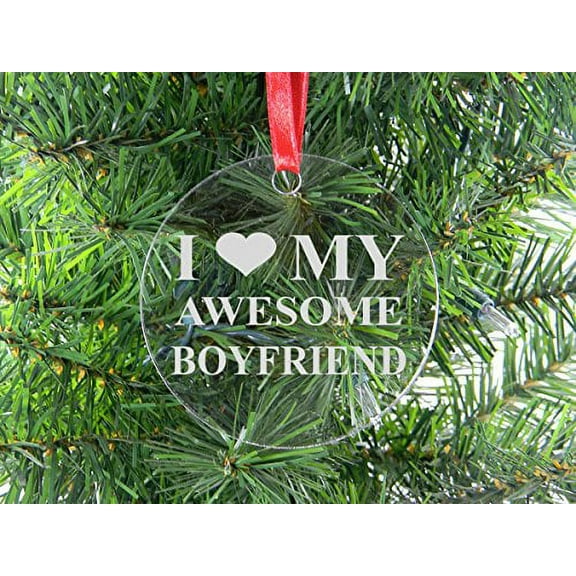 I Love My Awesome Boyfriend - Clear Acrylic Christmas Ornament - Great Gift for Birthday,Valentines Day, Anniversary or Christmas Gift for Boyfriend, BF