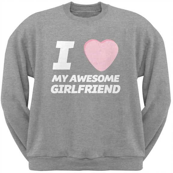 I Love My Awesome Girlfriend Candy Heart Heather Grey Adult Crew Neck Sweatshirt - X-Large