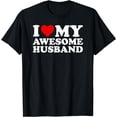 thumbnail image 1 of I Love My Awesome Husband T-Shirt T-Shirt, 1 of 4